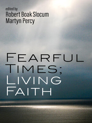 cover image of Fearful Times; Living Faith